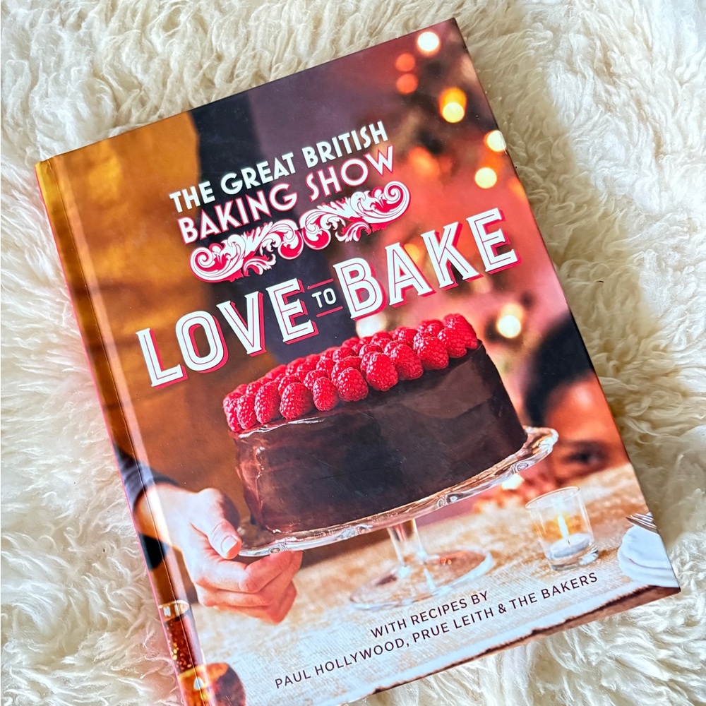 Love to Bake Cookbook The Great Baking Show Cookbook Baking Recipes Gift Ideas